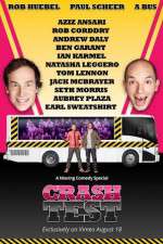 Watch Crash Test: With Rob Huebel and Paul Scheer Tvmuse