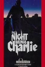 Watch The Night Brings Charlie Tvmuse