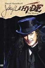 Watch Jekyll & Hyde: The Musical Tvmuse
