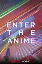 Watch Enter the Anime Tvmuse