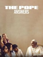 Watch The Pope: Answers Tvmuse