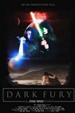 Watch Dark Fury: A Star Wars Fan Film Tvmuse