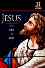 Watch History Channel Jesus The Lost 40 Days Tvmuse