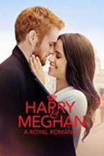 Watch Harry & Meghan: A Royal Romance Tvmuse
