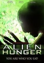 Watch Alien Hunger Tvmuse