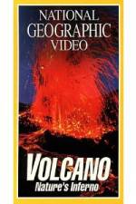 Watch National Geographic's Volcano: Nature's Inferno Tvmuse
