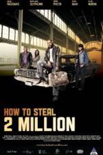 Watch How to Steal 2 Million Tvmuse
