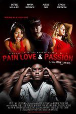 Watch Pain Love & Passion Tvmuse