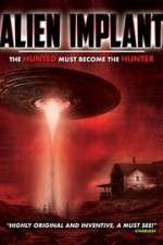 Watch Alien Implant: The Hunted Must Become the Hunter Tvmuse
