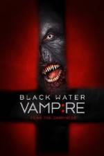 Watch Black Water Vampire Tvmuse