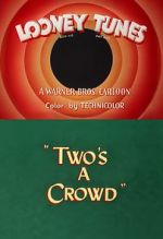 Watch Two\'s a Crowd (Short 1950) Tvmuse