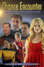 Watch Chance Encounter A Star Trek Fan Film Tvmuse