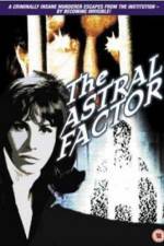 Watch The Astral Factor Tvmuse