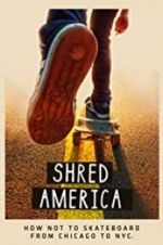 Watch Shred America Tvmuse
