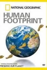 Watch National Geographic The Human Footprint Tvmuse