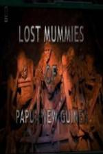 Watch National Geographic Lost Mummies Of Papua New Guinea Tvmuse