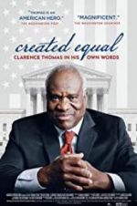 Watch Created Equal: Clarence Thomas in His Own Words Tvmuse