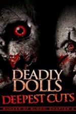 Watch Deadly Dolls: Deepest Cuts Tvmuse