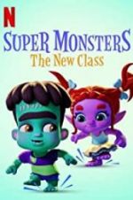Watch Super Monsters: The New Class Tvmuse