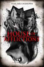 Watch House of Afflictions Tvmuse