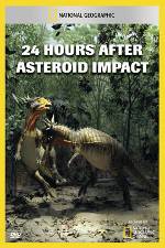 Watch National Geographic Explorer: 24 Hours After Asteroid Impact Tvmuse