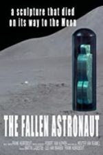 Watch The Fallen Astronaut Tvmuse