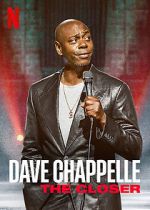 Watch Dave Chappelle: The Closer (TV Special 2021) Tvmuse