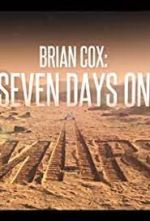 Watch Brian Cox: Seven Days on Mars Tvmuse