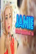 Watch Jamie; Drag Queen at 16 Tvmuse