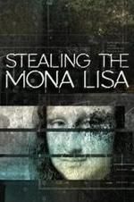 Watch Stealing the Mona Lisa Tvmuse