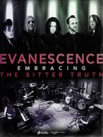 Watch Evanescence: Embracing the Bitter Truth Tvmuse
