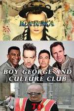 Watch Boy George and Culture Club: Karma to Calamity Tvmuse