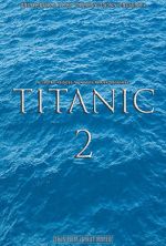 Watch Titanic 2 (Short 2017) Tvmuse