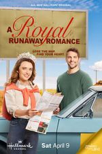 Watch A Royal Runaway Romance Tvmuse