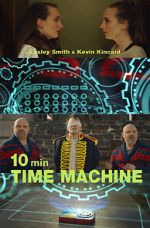 Watch 10 Minute Time Machine (Short 2017) Tvmuse