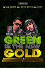 Watch Green Is the New Gold Tvmuse