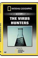 Watch National Geographic: The Virus Hunters Tvmuse
