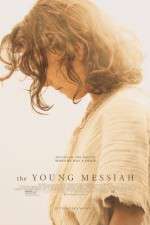 Watch The Young Messiah Tvmuse