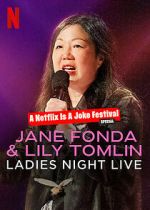 Watch Jane Fonda & Lily Tomlin: Ladies Night Live (TV Special 2022) Tvmuse