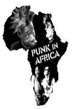 Watch Punk in Africa Tvmuse