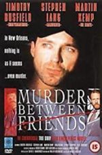 Watch Murder Between Friends Tvmuse