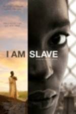 Watch I Am Slave Tvmuse