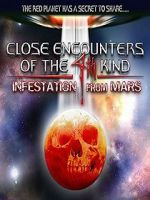 Watch Close Encounters of the 4th Kind: Infestation from Mars Tvmuse