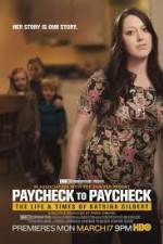 Watch Paycheck to Paycheck-The Life and Times of Katrina Gilbert Tvmuse
