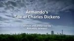 Watch Armando\'s Tale of Charles Dickens Tvmuse