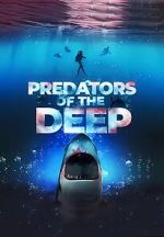 Watch Predators of the Deep: The Hunt for the Lost Four Tvmuse