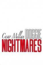 Watch Cesar Millan: Doggie Nightmares Tvmuse