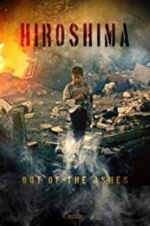 Watch Hiroshima: Out of the Ashes Tvmuse