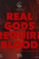 Watch Real Gods Require Blood Tvmuse