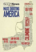 Watch Vice News Presents: Mass Shooting America Tvmuse